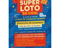 SUPER LOTO SO COOL au profit de "la Nuit du Handicap Saubion"